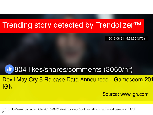 Devil May Cry 5 Release Date Announced Gamescom 18 Ign